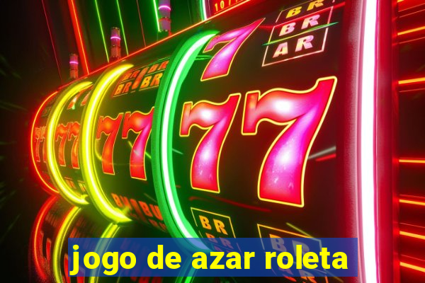 jogo de azar roleta