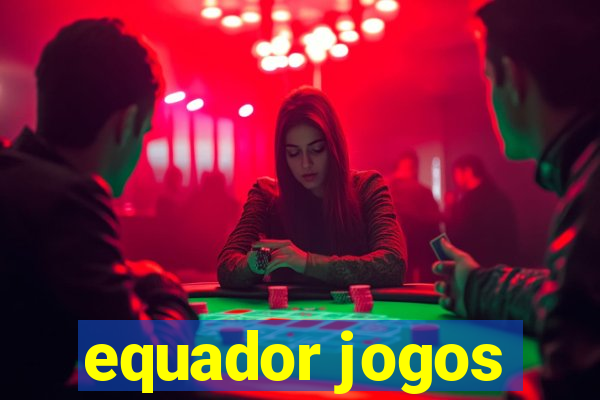 equador jogos