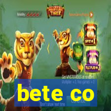 bete co