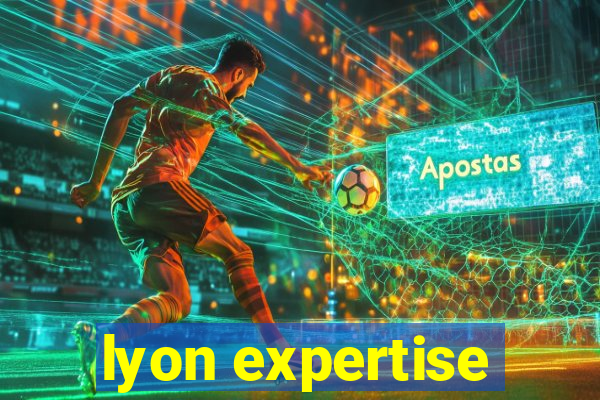 lyon expertise