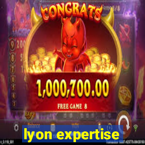 lyon expertise