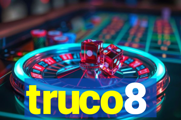 truco8