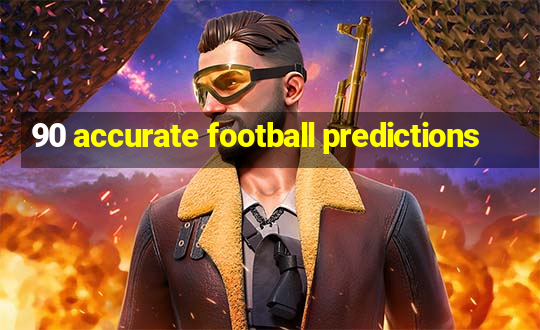 90 accurate football predictions