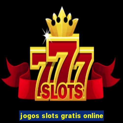 jogos slots gratis online