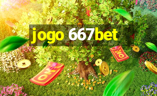 jogo 667bet