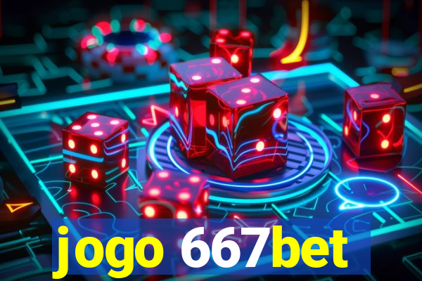 jogo 667bet