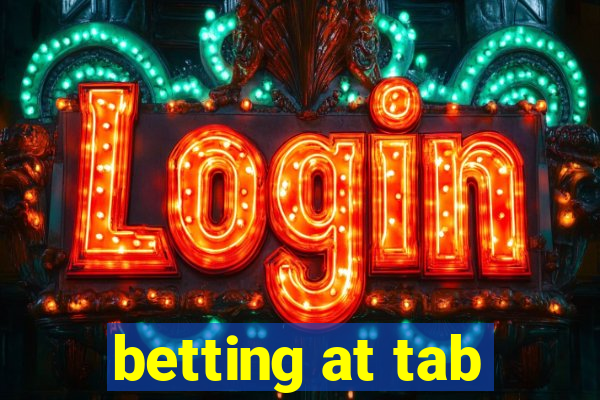 betting at tab