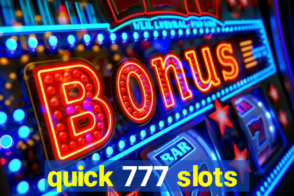 quick 777 slots