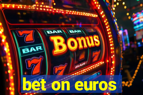 bet on euros