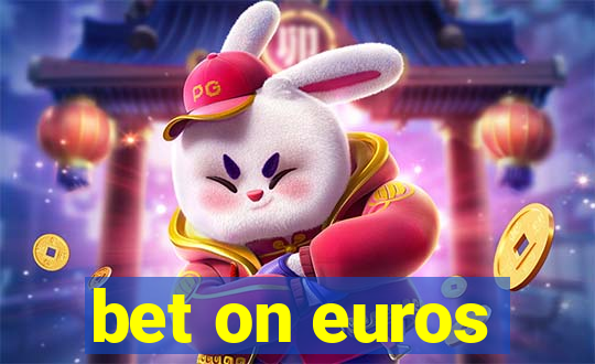 bet on euros