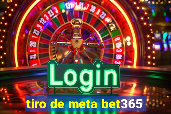 tiro de meta bet365