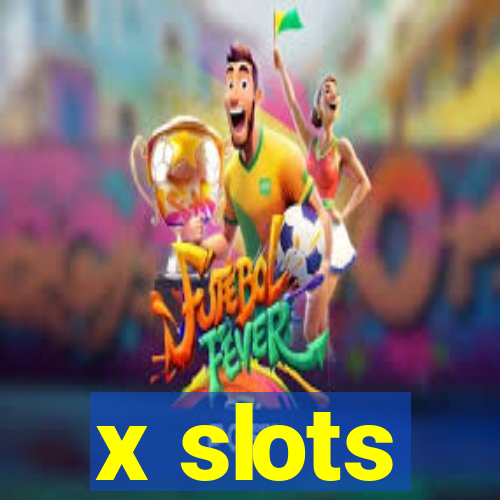 x slots