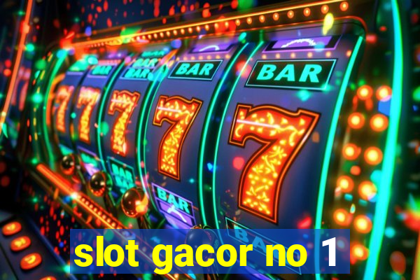 slot gacor no 1