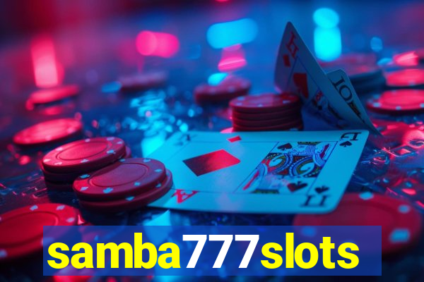 samba777slots