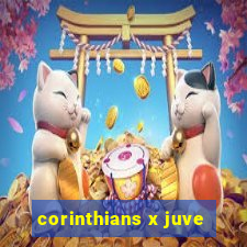 corinthians x juve