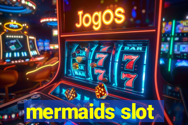 mermaids slot