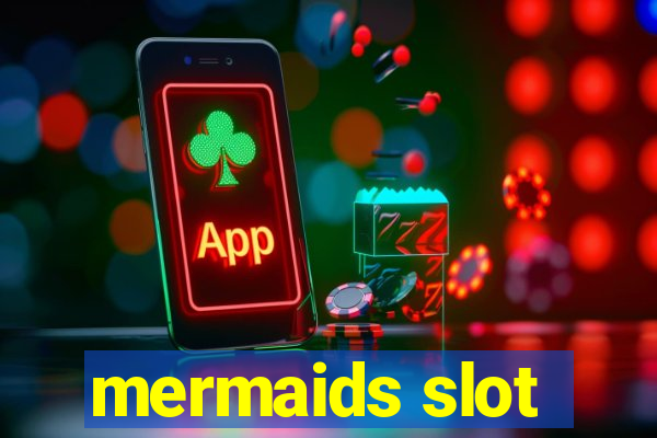 mermaids slot