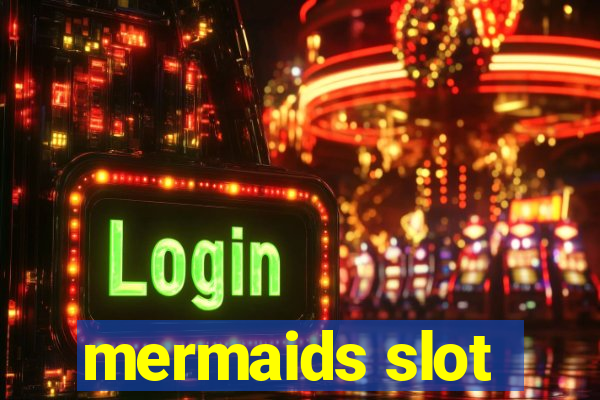 mermaids slot