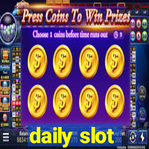 daily slot