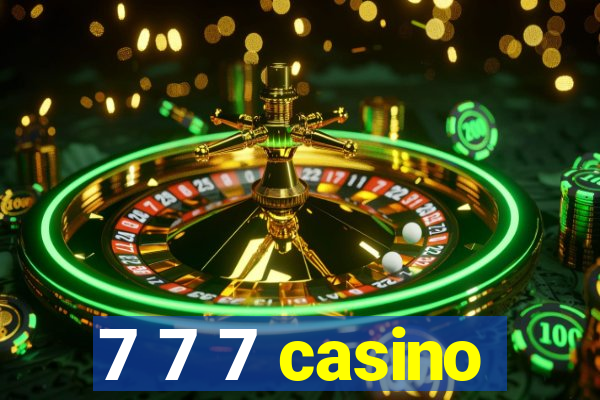 7 7 7 casino