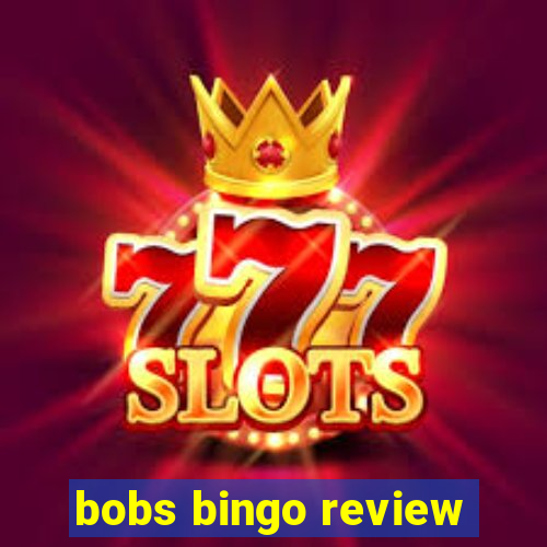 bobs bingo review