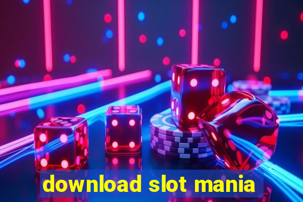 download slot mania