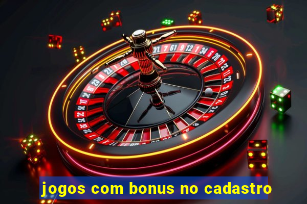 jogos com bonus no cadastro