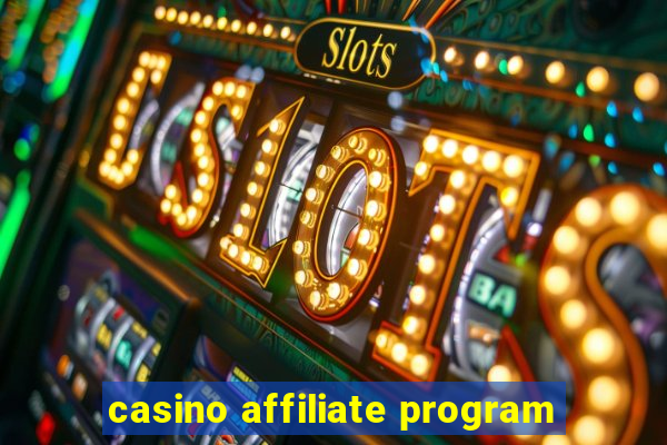 casino affiliate program