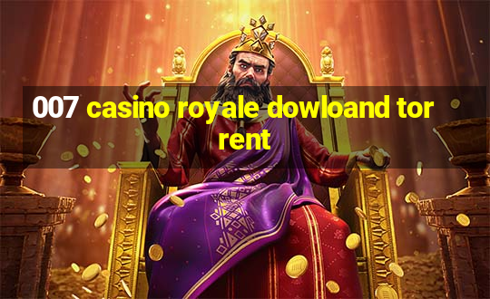 007 casino royale dowloand torrent