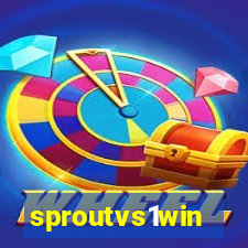 sproutvs1win