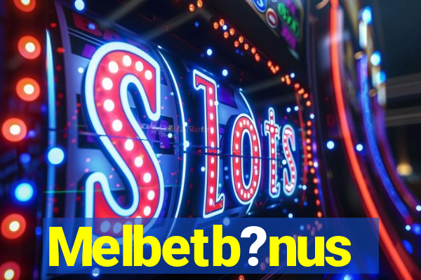 Melbetb?nus