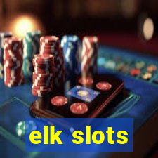 elk slots