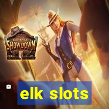 elk slots