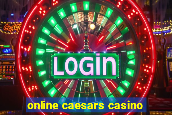 online caesars casino