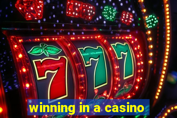 winning in a casino