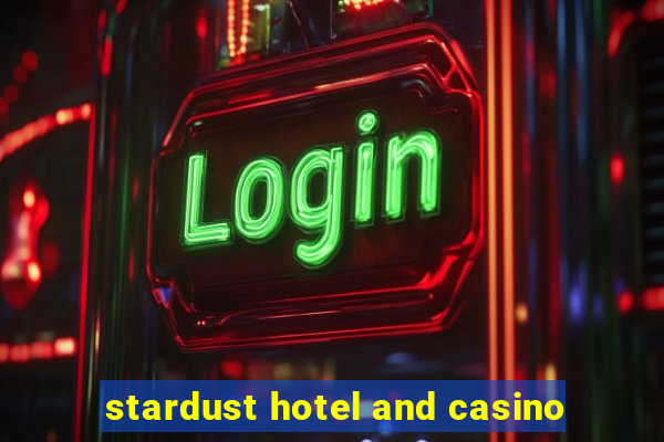 stardust hotel and casino