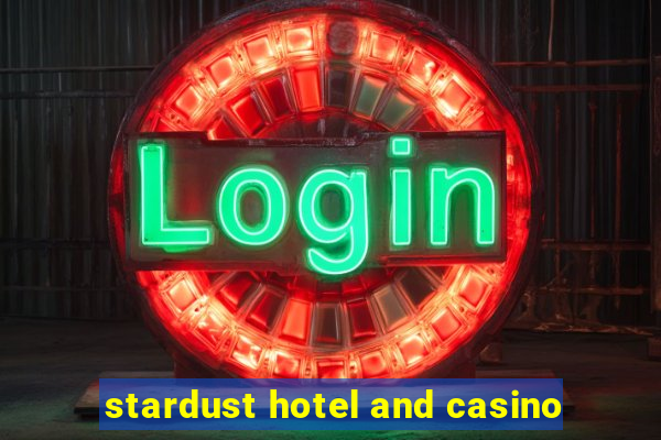 stardust hotel and casino