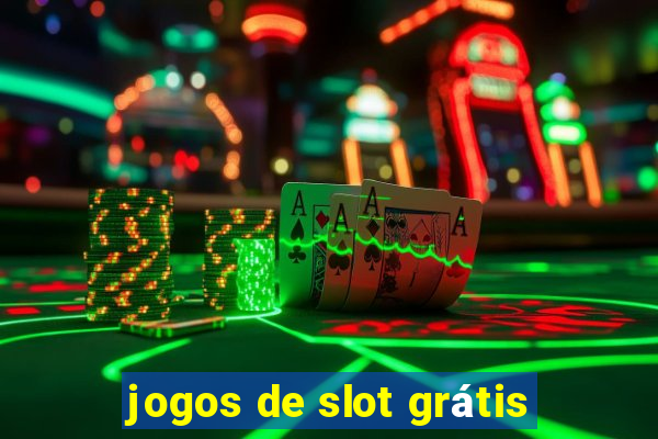 jogos de slot grátis