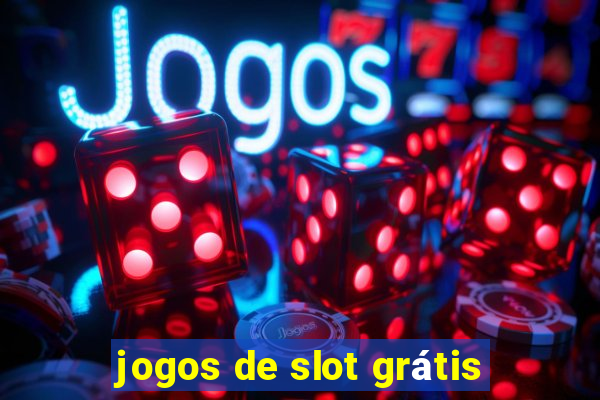 jogos de slot grátis