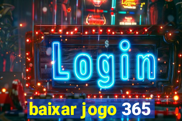 baixar jogo 365