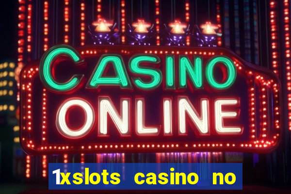 1xslots casino no deposit code