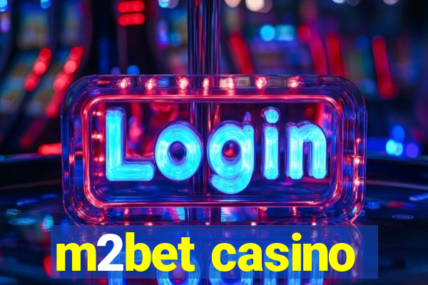 m2bet casino