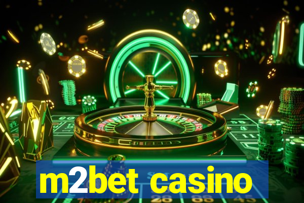 m2bet casino