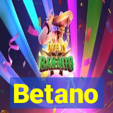 Betano