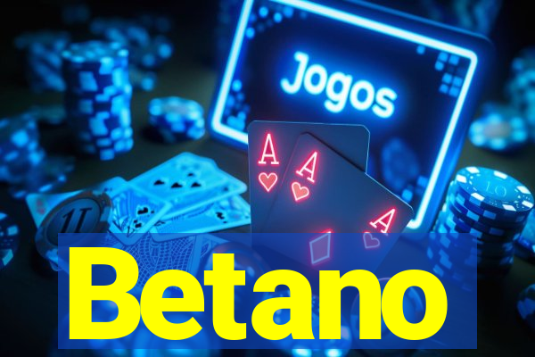 Betano