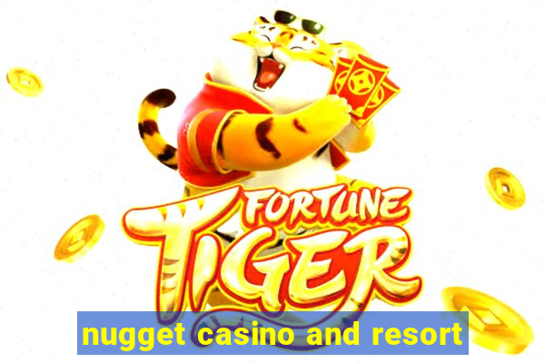 nugget casino and resort