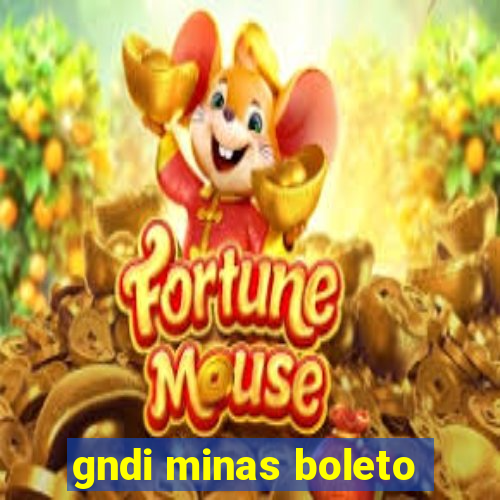 gndi minas boleto