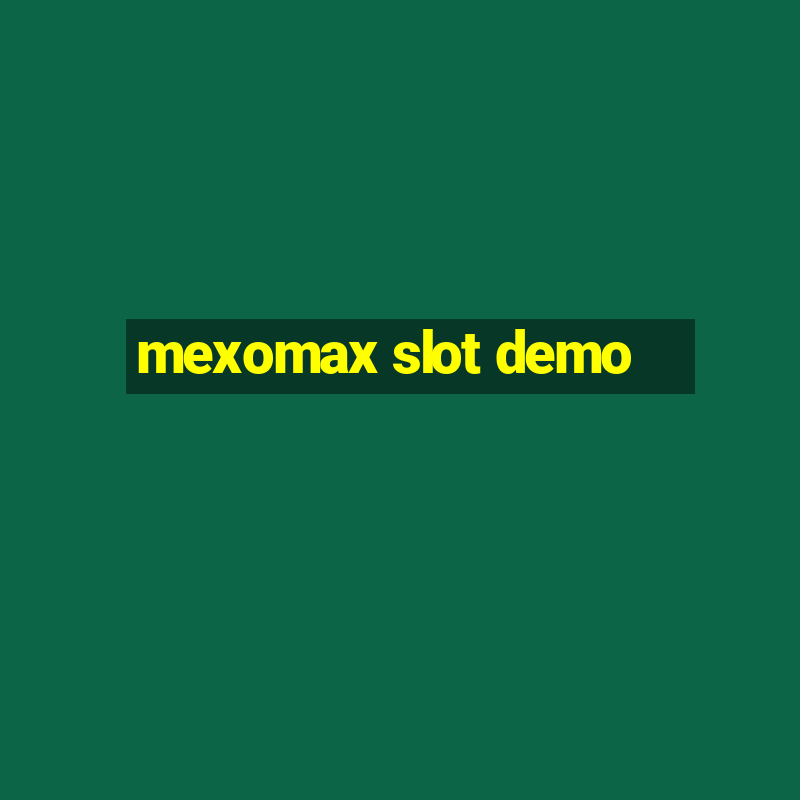 mexomax slot demo