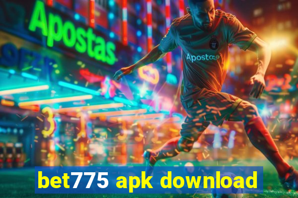 bet775 apk download