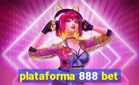 plataforma 888 bet